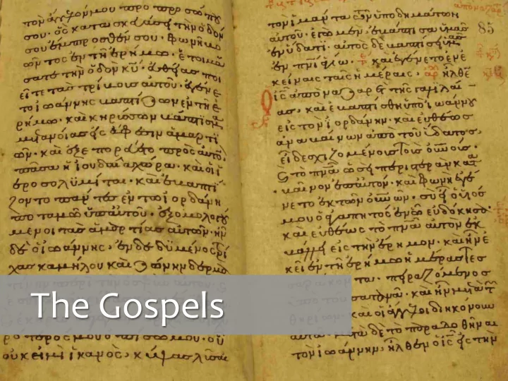 the gospels what are the gospels