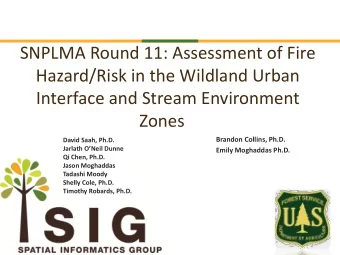 SNPLMA Round 11: Assessment of Fire  Hazard/Risk in the Wildland Urban  Interface and Stream