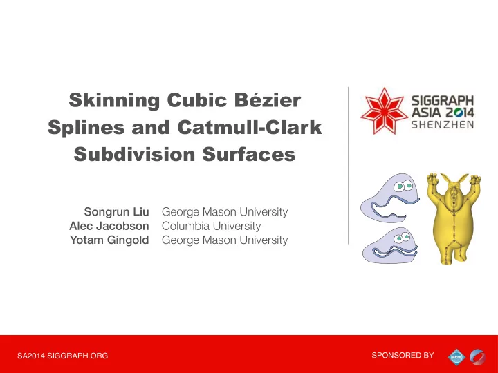 skinning cubic b zier splines and catmull clark