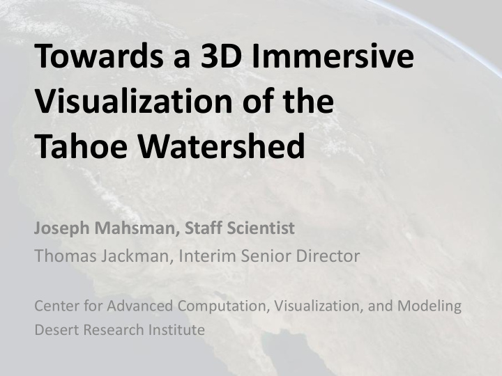 towards a 3d immersive visualization of the tahoe