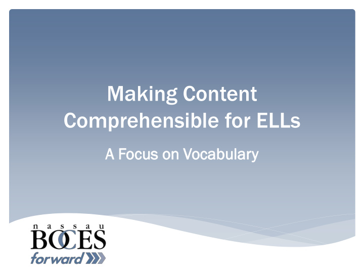 comprehensible for ells