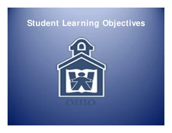 Student Learning Objectives  Definition of Student Growth  For the purpose of use in Ohios