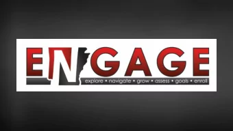 E.N.G.A.G.E.  Explore-All of the great academic  programs ASU-Newport has to offer.  Navigate-The