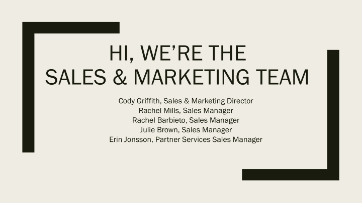 hi we re the sales marketing team