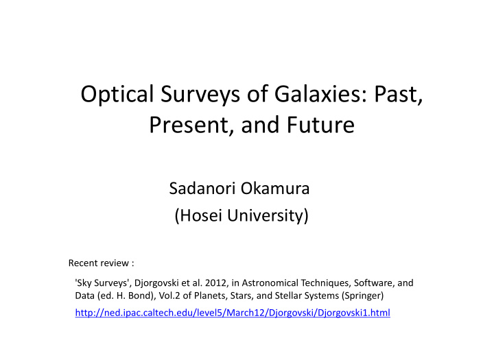 optical surveys of galaxies past present and future