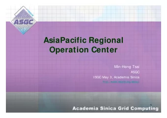 AsiaPacific Regional  Operation Center  Min-Hong Tsai  ASGC  ISGC May 3, Academia Sinica