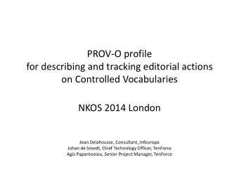 NKOS 2014 London  Jean Delahousse, Consultant, Infeurope  Johan de Smedt, Chief Technology Officer,