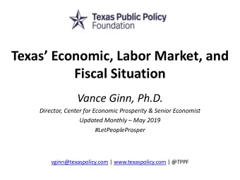 Fiscal Situation  Vance Ginn, Ph.D.  Director, Center for Economic Prosperity &amp; Senior