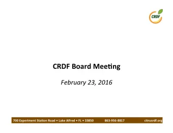 CRDF  Board  Mee-ng    February  23,  2016   700  Experiment  Sta-on