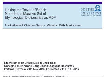 Linking the Tower of Babel:  Modelling a Massive Set of  Etymological Dictionaries as RDF Frank