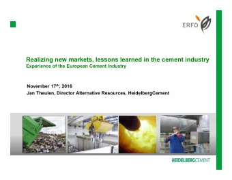 Realizing new markets, lessons learned in the cement industry  Experience of the European Cement