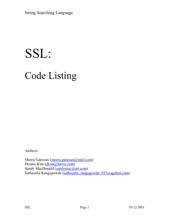 SSL:  Code Listing  Authors:  Meera Ganesan (meera.ganesan@intel.com)  Dennis Kim (dkim@harris.com)