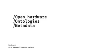 Emilio Velis  CC El Salvador / OSHWA El Salvador  How to identify open works in general  How can