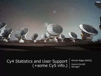 Cy4 Statistics and User Support  Hiroshi Nagai (NAOJ),  (+some Cy5 info.)  Interim EA-ARC