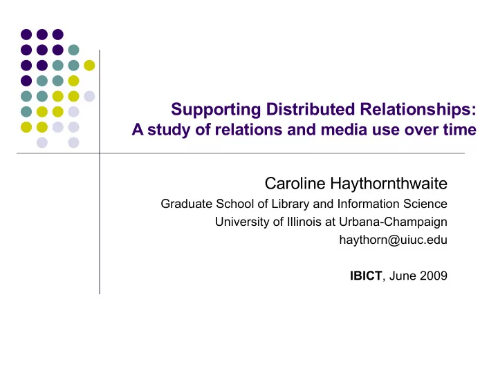 supporting distributed relationships