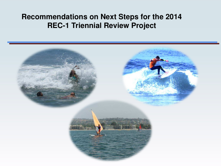 recommendations on next steps for the 2014 rec 1