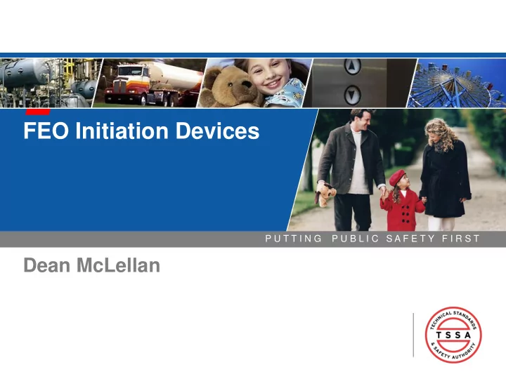 feo initiation devices