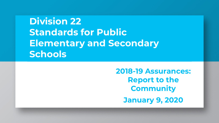 division 22 standards for public elementary and secondary