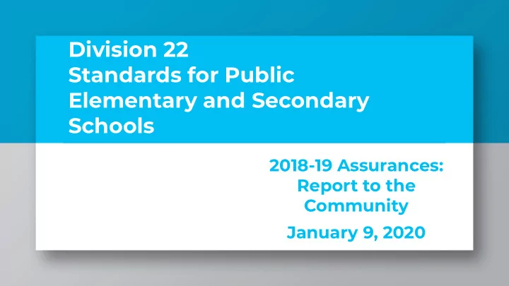 division 22 standards for public elementary and secondary