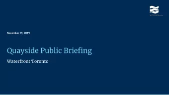 Quayside Public Briefing  Waterfront Toronto  Joe Cressy City Councillor Ward 10 Spadina-Fort York