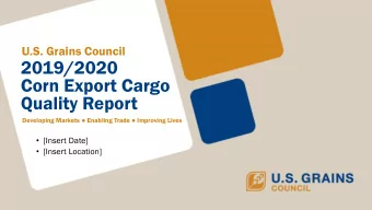 Corn Export Cargo  Quality Report Developing Markets  Enabling Trade  Improving Lives