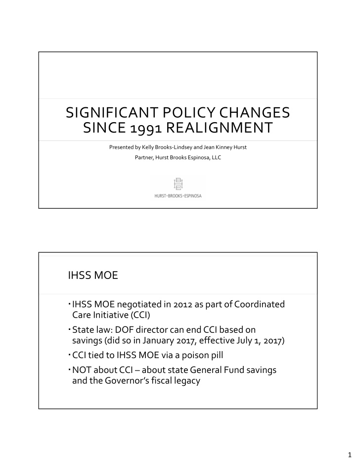 significant policy changes since 1991 realignment