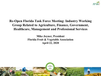 Re-Open Florida Task Force Meeting: Industry Working  Group Related to Agriculture, Finance,
