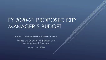 MANAGERS BUDGET  Kevin Chatellier and Jonathan Hobbs  Acting Co-Directors of Budget and