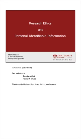 1  Privacy has become the mainstay of security  We have loads of data that we freely give away via