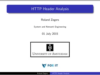 HTTP Header Analysis  Roland Zegers  System and Network Engineering  01 July 2015  Roland Zegers