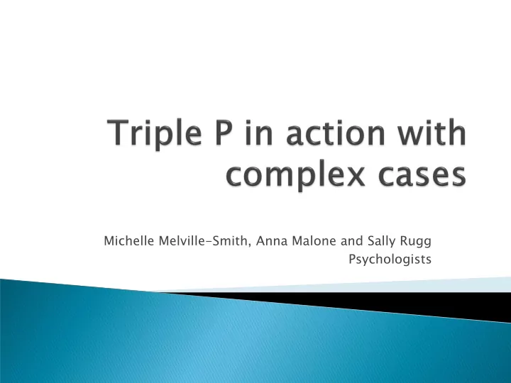 michelle melville smith anna malone and sally rugg