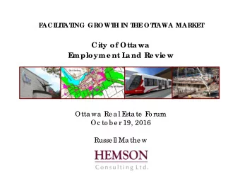 City of Otta wa  E  mployme nt L  a nd Re vie w  Otta wa  Re a l E  sta te  F  o rum  Oc to b e r