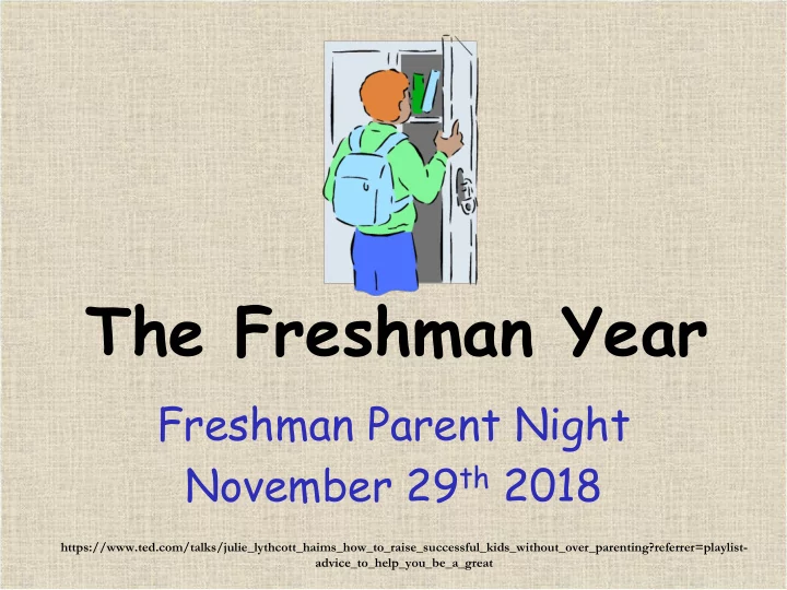 the freshman year