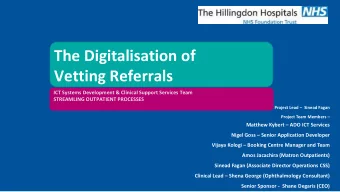 Vetting Referrals  ICT Systems Development &amp; Clinical Support Services Team  STREAMLING