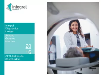 20  16  CEO Address to  Shareholders B USINESS OVERVIEW  Leading    &gt;1 million scans per