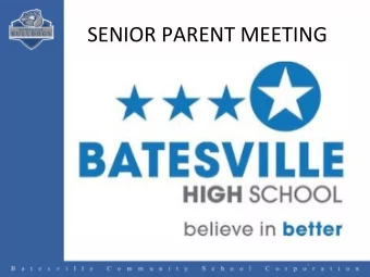 SENIOR PARENT MEETING  1  Contact Information  Guidance Department  Mrs. Arika Burck -