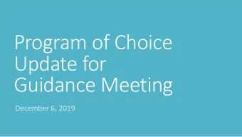 Program of Choice  Update for  Guidance Meeting  December 6, 2019  CTE  Theresa Dodd 2020-2021