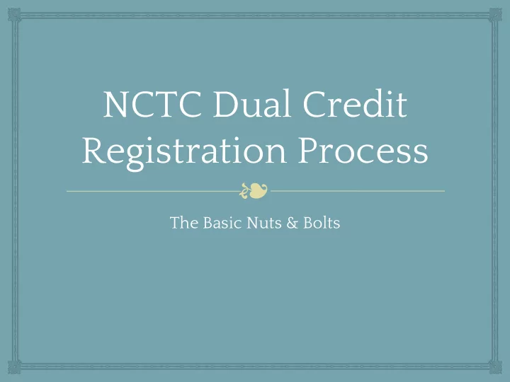 nctc dual credit registration process