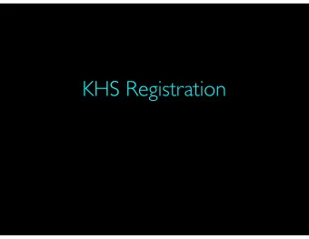 KHS Registration  Todays objectives  Review High School Graduation Requirements  Review to