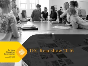 TEC Roadshow 2016  Welcome  Agenda  What well cover today:  Welcome  TECs current
