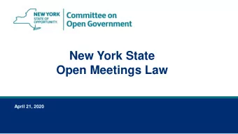 Open Meetings Law  April 21, 2020  April 21, 2020  2  Public Officers Law  Article 7  Sections
