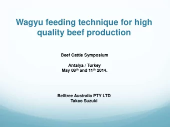 quality beef production Beef Cattle Symposium Antalya / Turkey May 08 th and 11 th 2014.  Belltree