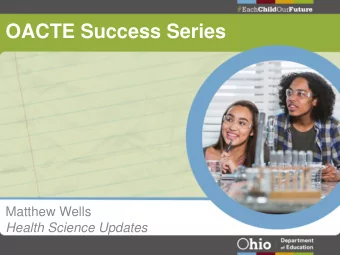 OACTE Success Series  Matthew Wells  Health Science Updates  CTE Office Updates  Reset and Restart