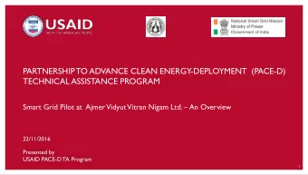 PARTNERSHIP TO ADVANCE CLEAN ENERGY-DEPLOYMENT  (PACE-D)  TECHNICAL ASSISTANCE PROGRAM  Smart Grid