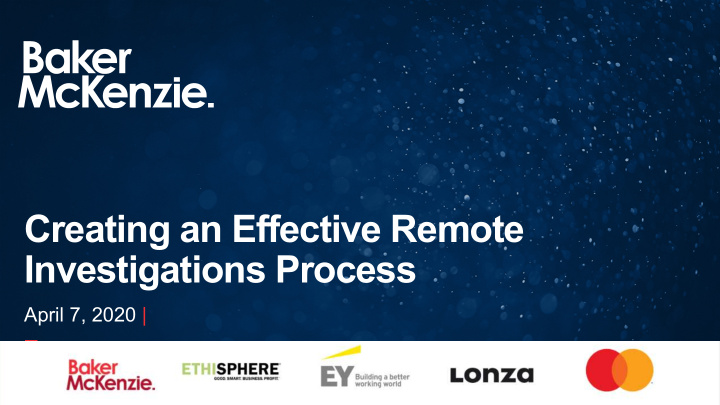 creating an effective remote investigations process