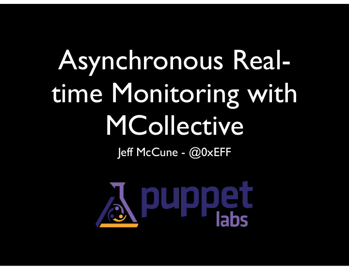 asynchronous real time monitoring with mcollective