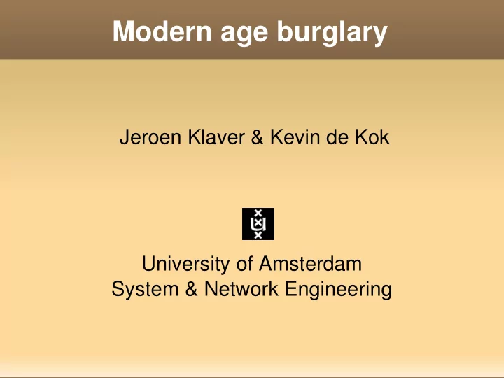 modern age burglary