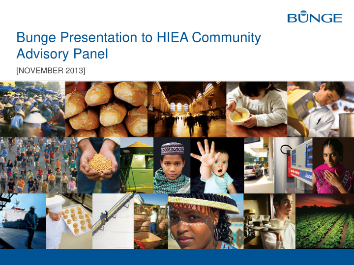 bunge presentation to hiea community advisory panel