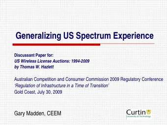 Generalizing US Spectrum Experience  Discussant Paper for:  US Wireless License Auctions: 1994-2009