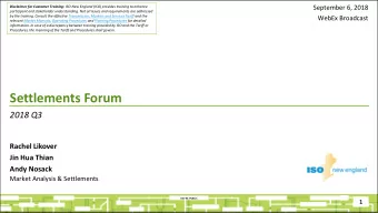 Settlements Forum  2018 Q3  Rachel Likover  Jin Hua Thian  Andy Nosack  Market Analysis &amp;
